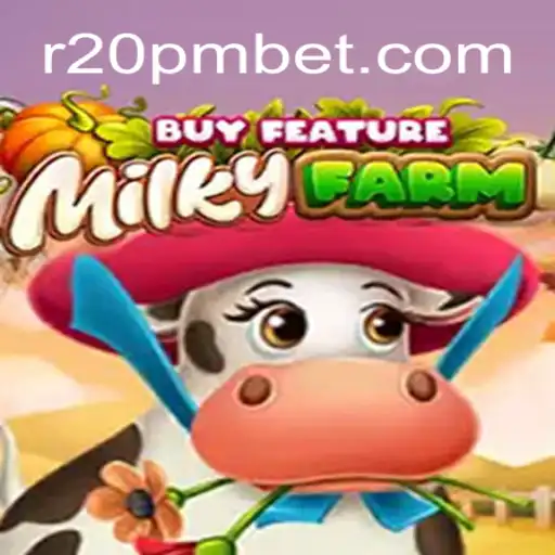 Experience Farming Fun: MilkyFarmBuyFeature and the Exciting 20PMBET